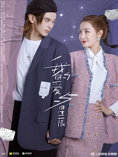 Chinese Drama: My Love and Stars (Yao Chi, Zhang Nan)