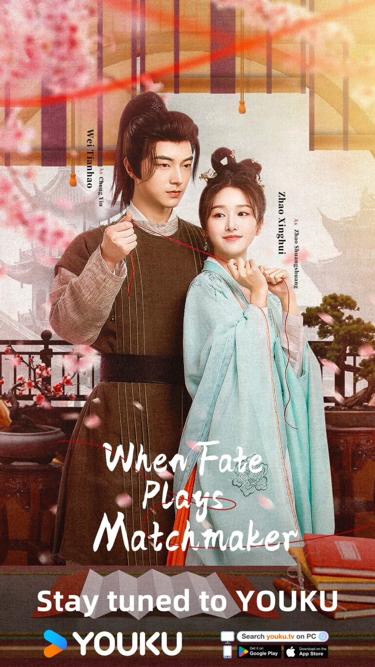 When Fate Plays Matchmaker Chinese drama